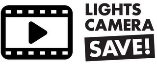 LIGHTS CAMERA SAVE! logo