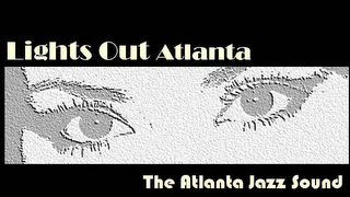 LIGHTS OUT ATLANTA THE ATLANTA JAZZ SOUND logo