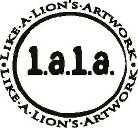 LIKE · A · LION'S · ARTWORK · LIKE · A · LION'S · ARTWORK L.A.L.A. logo