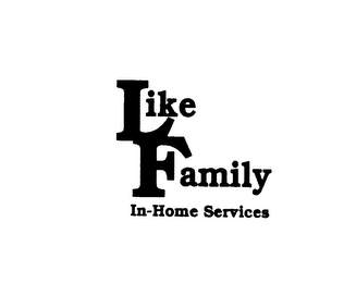 LIKE FAMILY IN-HOME SERVICES