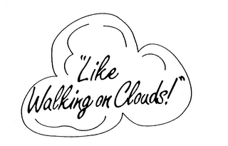"LIKE WALKING ON CLOUDS!" logo