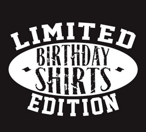LIMITED EDITION BIRTHDAY SHIRTS logo