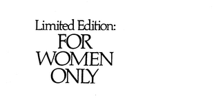 LIMITED EDITION: FOR WOMEN ONLY logo