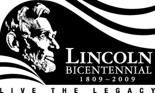 LINCOLN BICENTENNIAL 1809~2009 LIVE THE LEGACY logo