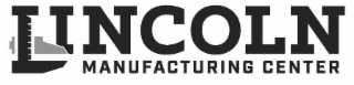 LINCOLN MANUFACTURING CENTER