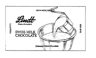 LINDT SWISS MILK CHOCOLATE MADE IN SWITERLAND LINDT MILCH LINDT MILK SCHWEIZER MILCH-CHOCOLADE CHOCOLAT SUISSE AU LAIT logo