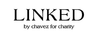 LINKED BY CHAVEZ FOR CHARITY logo