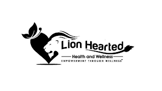 LION HEARTED HEALTH AND WELLNESS EMPOWERMENT THROUGH WELLNESS logo