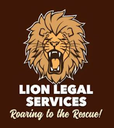 LION LEGAL SERVICES ROARING TO THE RESCUE!
