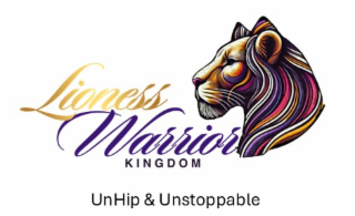 LIONESS WARRIOR KINGDOM UNHIP & UNSTOPPABLE logo