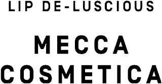 LIP DE-LUSCIOUS MECCA COSMETICA logo