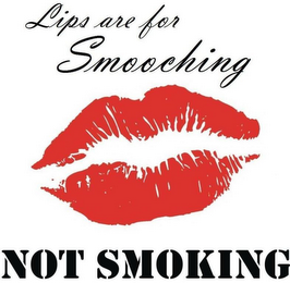 LIPS ARE FOR SMOOCHING NOT SMOKING logo