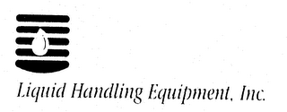 LIQUID HANDLING EQUIPMENT, INC.