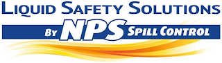 LIQUID SAFETY SOLUTIONS BY NPS SPILL CONTROL logo