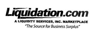 LIQUIDATION.COM A LIQUIDITY SERVICES, INC. MARKETPLACE "THE SOURCE FOR BUSINESS SURPLUS" logo