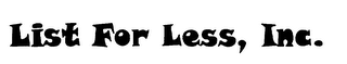 LIST FOR LESS, INC. logo