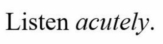 LISTEN ACUTELY. logo