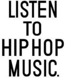 LISTEN TO HIP HOP MUSIC. logo