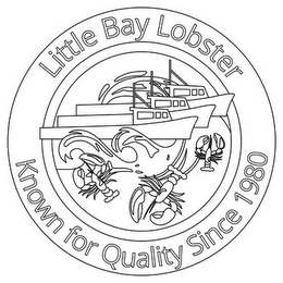 LITTLE BAY LOBSTER KNOWN FOR QUALITY SINCE 1980 logo