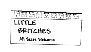 LITTLE BRITCHES ALL SIZES WELCOME logo