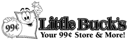LITTLE BUCK'S YOUR 99C STORE & MORE! logo
