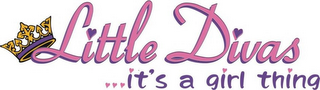 LITTLE DIVAS ... IT'S A GIRL THING logo