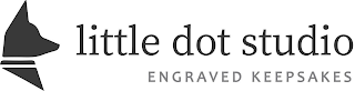 LITTLE DOT STUDIO ENGRAVED KEEPSAKES logo