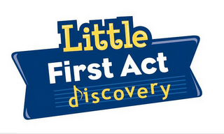 LITTLE FIRST ACT DISCOVERY logo
