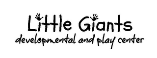 LITTLE GIANTS DEVELOPMENTAL AND PLAY CENTER logo