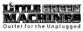 LITTLE GREEN MACHINES OUTLET FOR THE UNPLUGGED logo