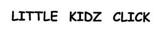 LITTLE KIDZ CLICK logo