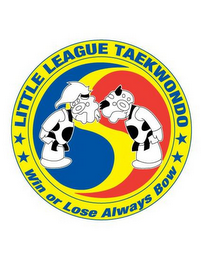 LITTLE LEAGUE TAE KWON DO WIN OR LOSE ALWAYS BOW logo