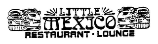 LITTLE MEXICO RESTAURANT - LOUNGE