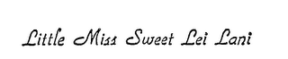 LITTLE MISS SWEET LEI LANI logo
