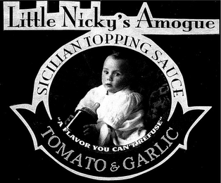 LITTLE NICKY'S AMOGUE SICILIAN TOPPING SAUCE "A FLAVOR YOU CAN'T REFUSE" TOMATO & GARLIC logo
