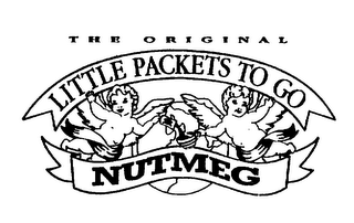 LITTLE PACKETS TO GO THE ORIGINAL NUTMEG