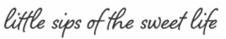 LITTLE SIPS OF THE SWEET LIFE logo