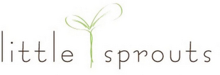 LITTLE SPROUTS