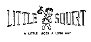 LITTLE SQUIRT A LITTLE GOES A LONG WAY logo