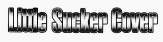 LITTLE SUCKER COVER logo