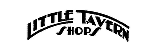 LITTLE TAVERN SHOPS