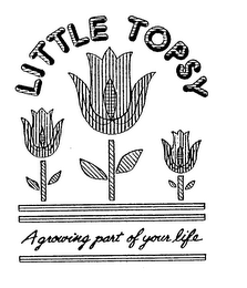LITTLE TOPSY A GROWING PART OF YOUR LIFE logo