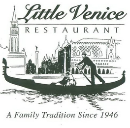 LITTLE VENICE RESTAURANT A FAMILY TRADITION SINCE 1946 logo