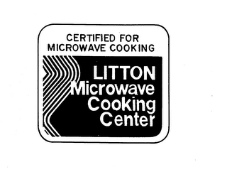 LITTON MICROWAVE COOKING CENTER CERTIFIED FOR MICROWAVE COOKING logo