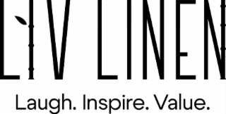 LIV LINEN. LAUGH. INSPIRE. VALUE. logo