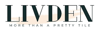 LIVDEN MORE THAN A PRETTY TILE logo