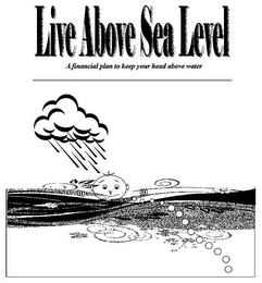 LIVE ABOVE SEA LEVEL A FINANCIAL PLAN TO KEEP YOUR HEAD ABOVE WATER logo