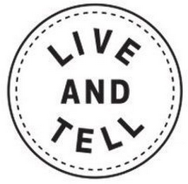 LIVE AND TELL logo