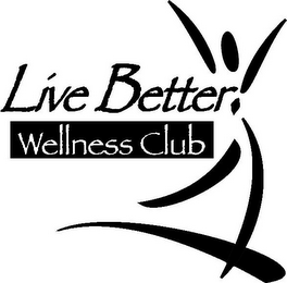 LIVE BETTER! WELLNESS CLUB logo
