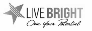 LIVE BRIGHT OWN YOUR POTENTIAL logo